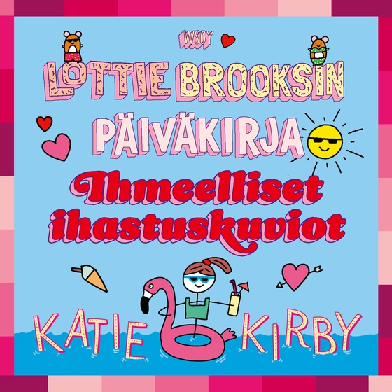 Lottie Brooksin päiväkirja: Ihmeelliset ihastuskuviot  	 