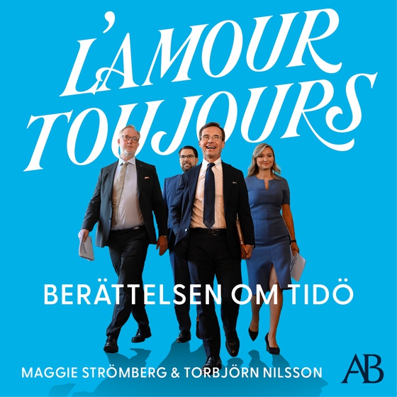 L’amour toujours : Berättelsen om Tidö (ljudbok) av Maggie Strömberg