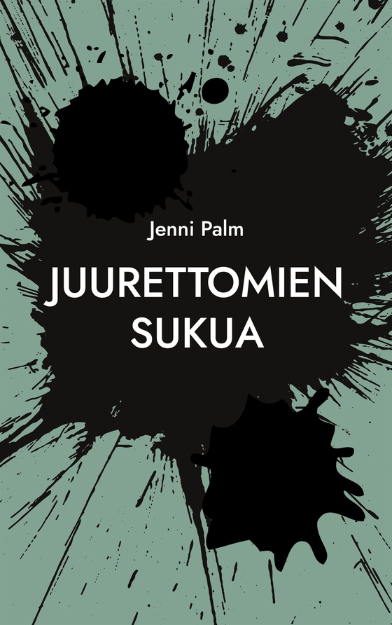 Juurettomien sukua: Runoteos