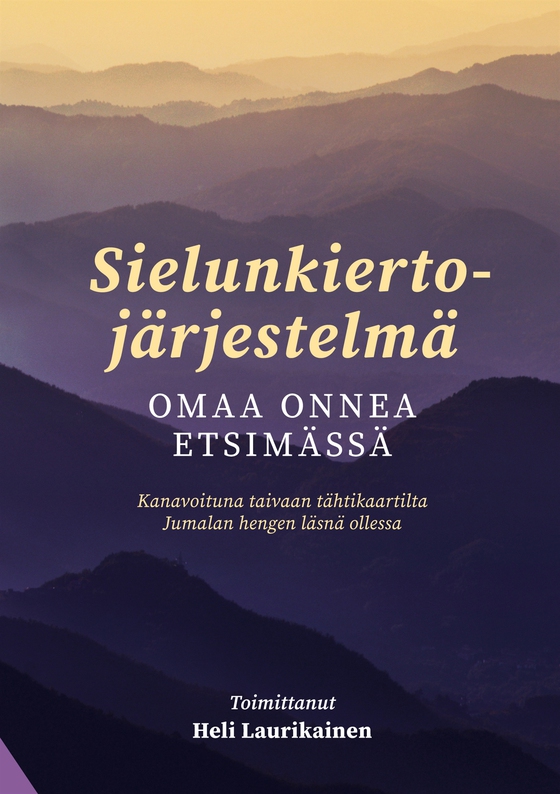 Sielunkiertojärjestelmä: Omaa onnea etsimässä