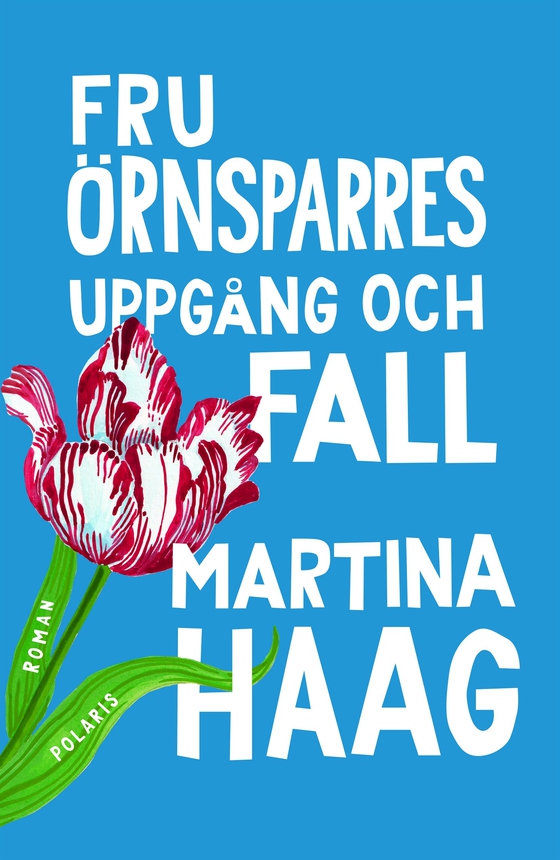 Fru Örnsparres uppgång och fall