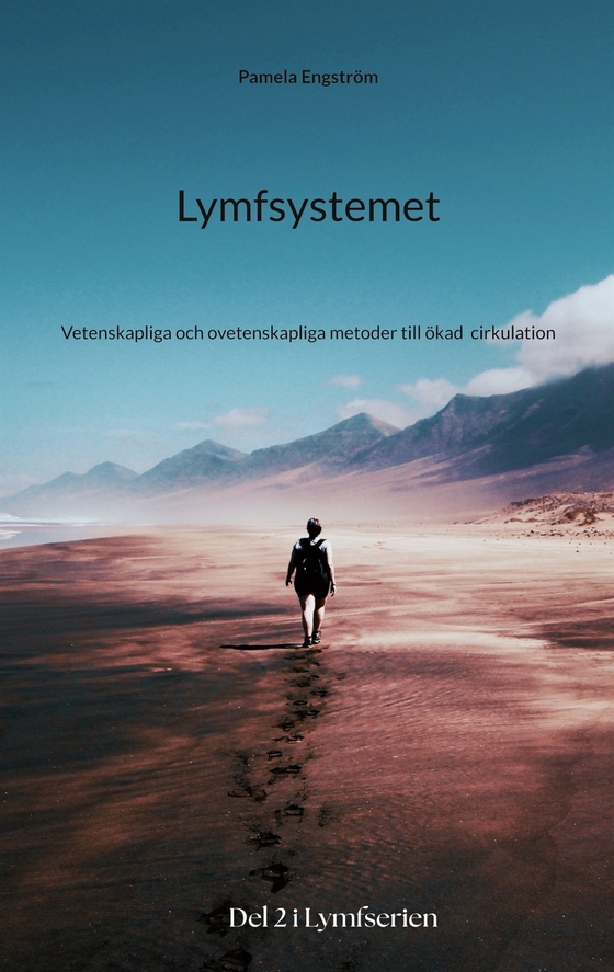 Lymfsystemet: Vetenskapliga och ovetenskapliga metoder till ökad  cirkulation