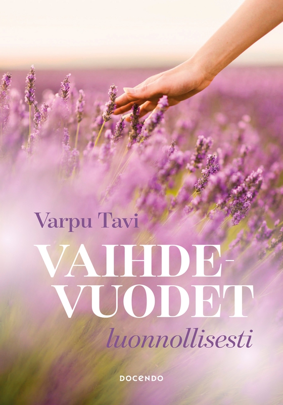 Vaihdevuodet luonnollisesti (e-bok) av Varpu Tavi