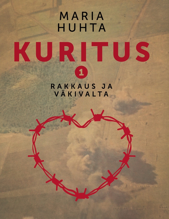 Kuritus 1: Rakkaus ja väkivalta