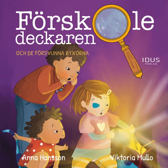 Förskoledeckaren och de försvunna byxorna (ljudbok) av Anna Hansson