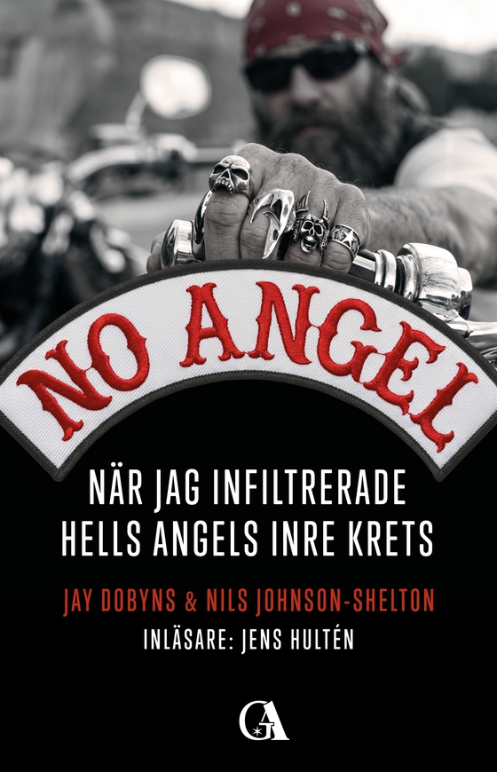 No Angel – när jag infiltrerade Hells Angels inre krets