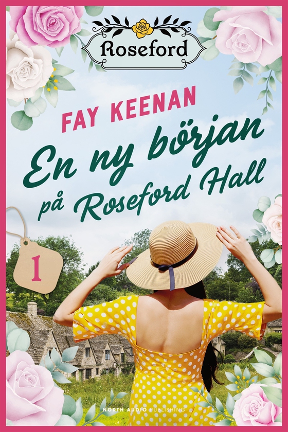 En ny början på Roseford Hall