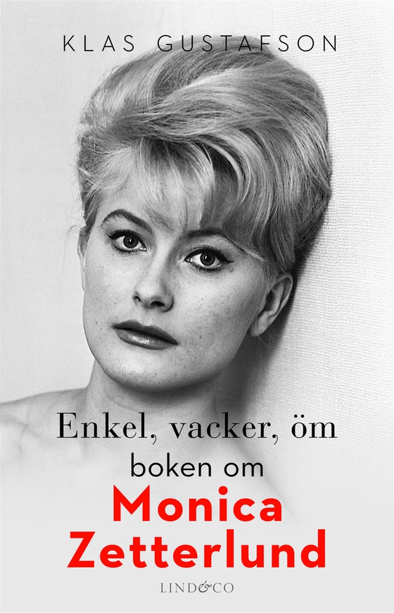 Enkel, vacker, öm: boken om Monica Zetterlund (e-bok) av Klas Gustafson