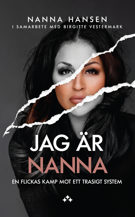 Jag är Nanna - En flickas kamp mot ett trasigt system