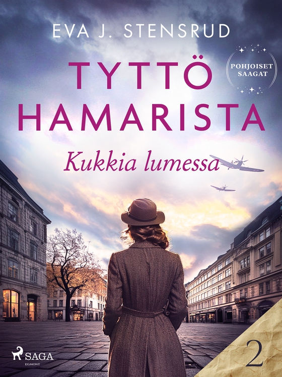 Kukkia lumessa – Tyttö Hamarista 2