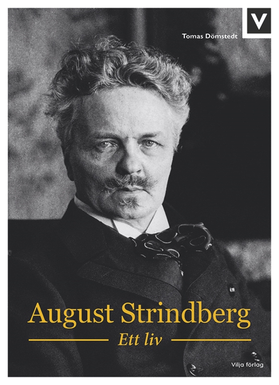 August Strindberg - Ett liv