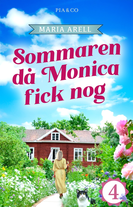 Sommaren då Monica fick nog : Ett nytt kapitel (e-bok) av Maria Arell