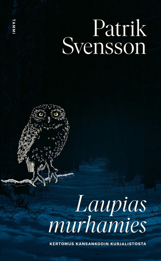 Laupias murhamies (e-bok) av Patrik Svensson