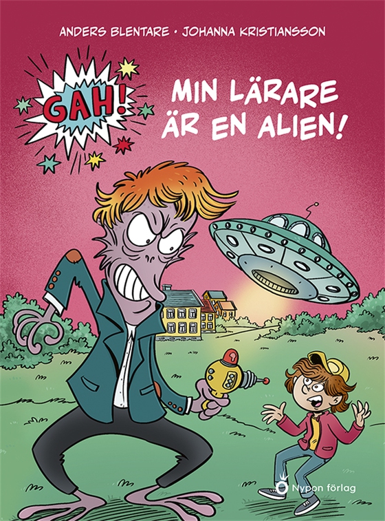 Gah! Min lärare är en alien