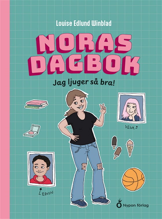 Noras dagbok - Jag ljuger så bra!
