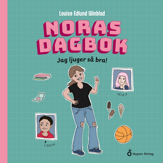 Noras dagbok - Jag ljuger så bra!