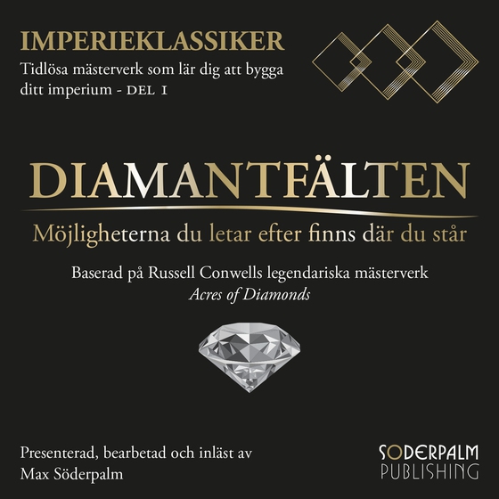 Diamantfälten: Möjligheterna du letar efter finns där du står