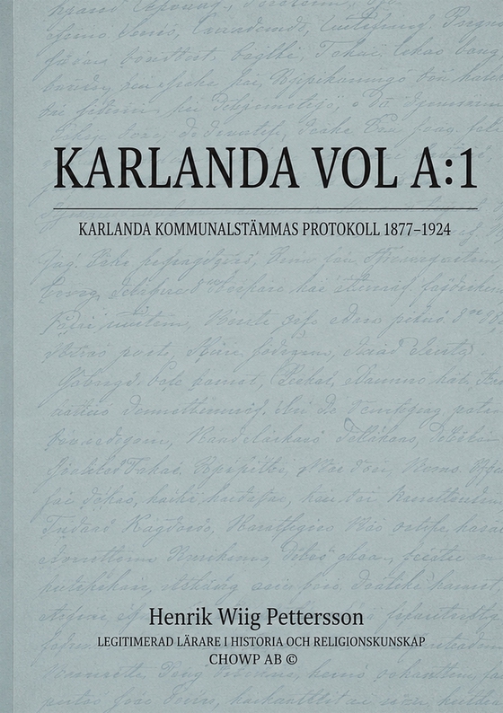Karlanda vol a:1: KARLANDA KOMMUNALSTÄMMAS PROTOKOLL 1877 - 1924
