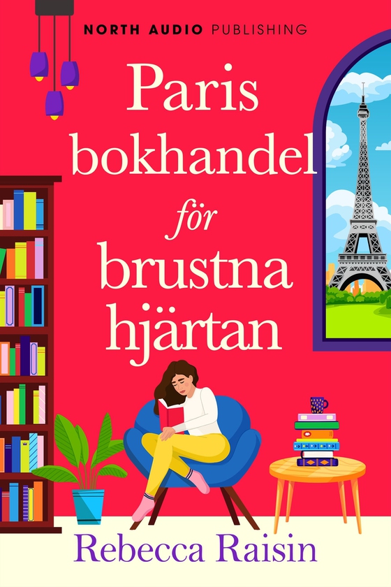 Paris bokhandel för brustna hjärtan (e-bok) av Rebecca Raisin