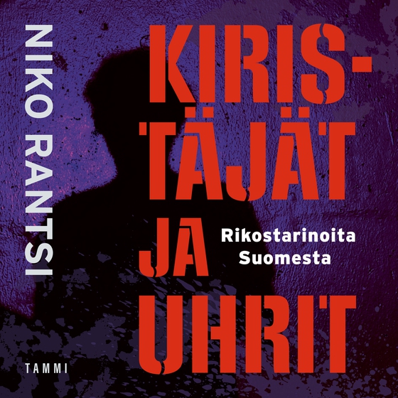 Kiristäjät ja uhrit (ljudbok) av Niko Rantsi