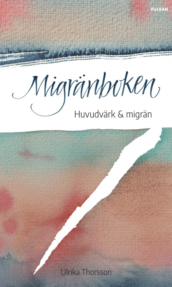 Migränboken – Huvudvärk &amp; Migrän