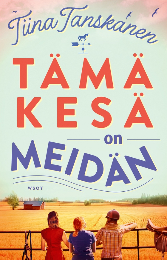 Tämä kesä on meidän 
