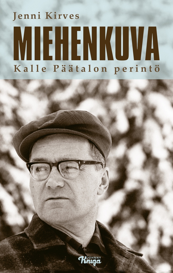 Miehenkuva – Kalle Päätalon perintö