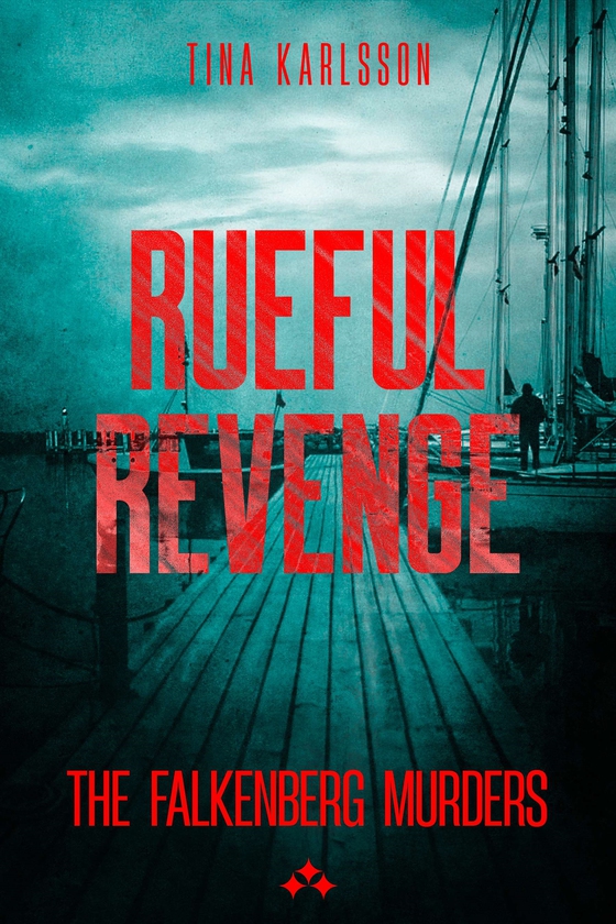 Rueful Revenge (e-bok) av Tina Karlsson
