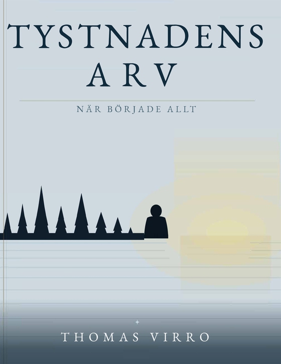 Tystnadens arv: När började allt?