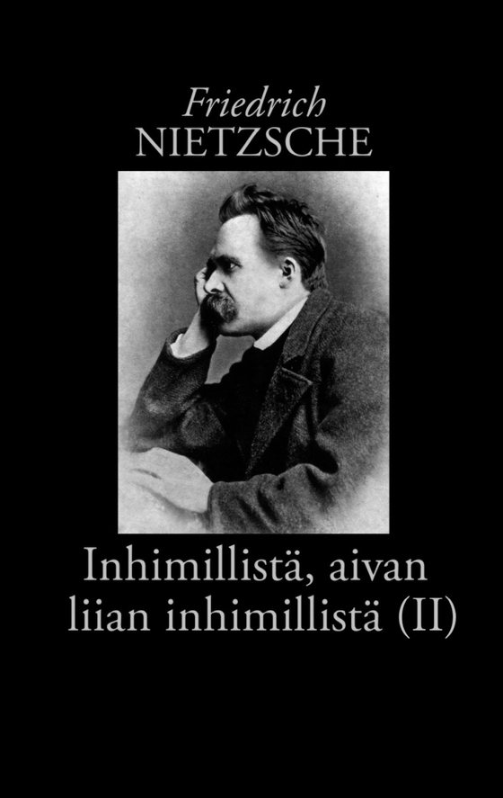 Inhimillistä, aivan liian inhimillistä (II): Kirja vapaille hengille