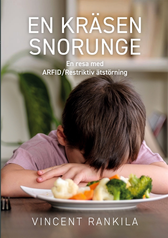 En kräsen snorunge: En resa med ARFID