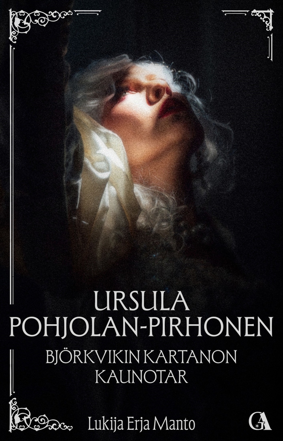 Björkvikin kartanon kaunotar (e-bok) av Ursula Pohjolan-Pirhonen