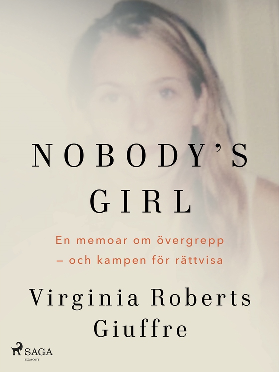 Nobody's girl: En memoar om övergrepp – och kampen för rättvisa