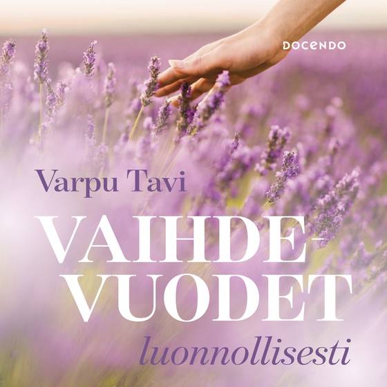 Vaihdevuodet luonnollisesti (ljudbok) av Varpu Tavi