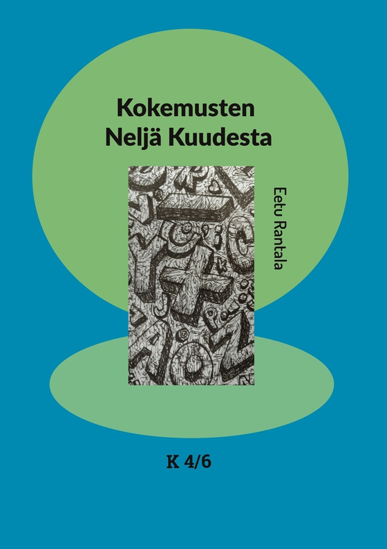 Kokemusten Neljä Kuudesta: K 4/6