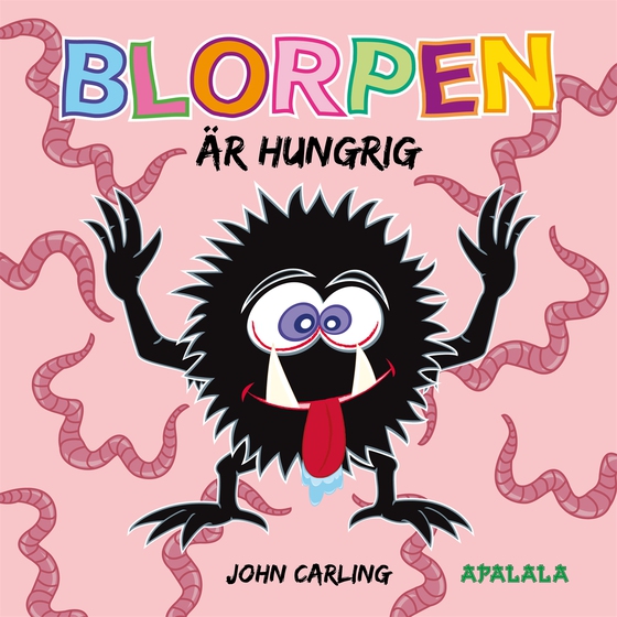 Blorpen är hungrig