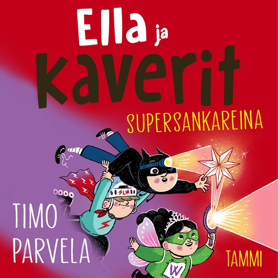 Ella ja kaverit supersankareina