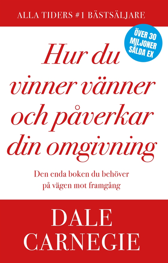 Hur du vinner vänner och påverkar din omgivning
