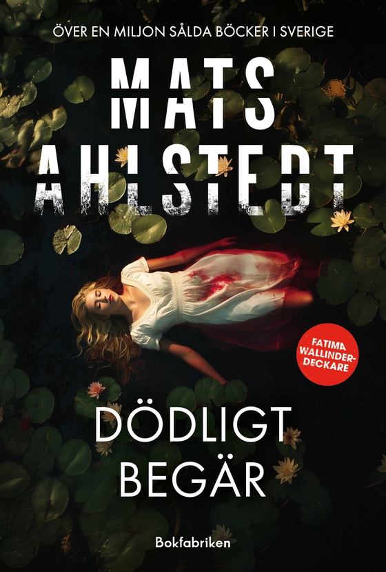 Dödligt begär (e-bok) av Mats Ahlstedt