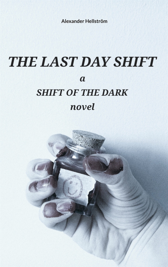 The last day shift