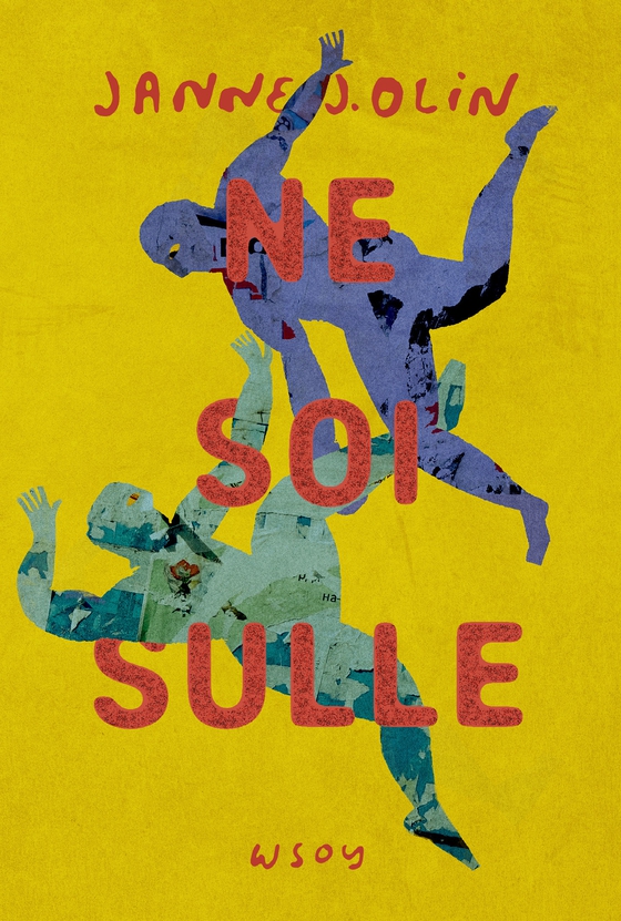 Ne soi sulle  (e-bok) av Janne J. Olin