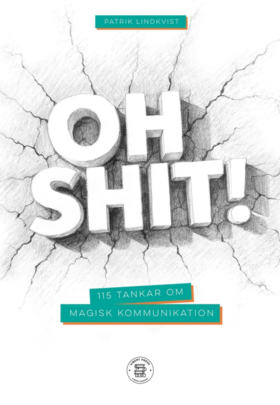 Oh shit! 115 tankar om magisk kommunikation
