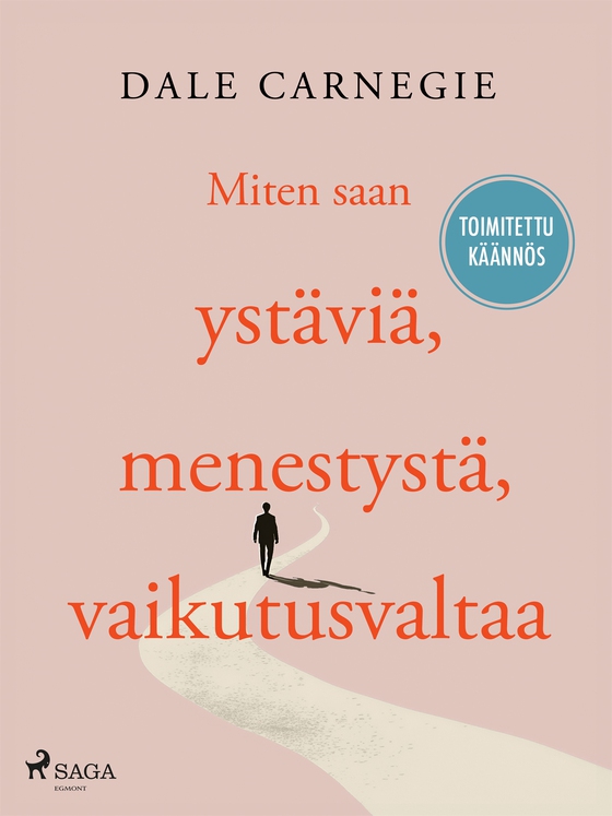 Miten saan ystäviä, menestystä, vaikutusvaltaa