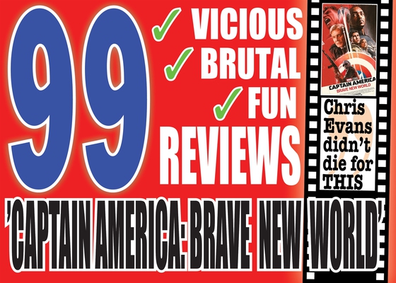 99 Brutal Reviews of ”Captain America: Brave New World” – A compilation from the youtubers Critical Vikings