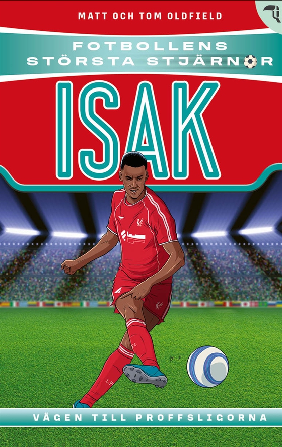 Isak : vägen till proffsligorna
