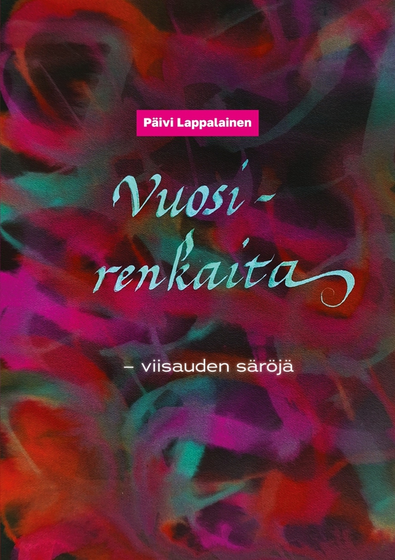 VUOSIRENKAITA: -- viisauden säröjä