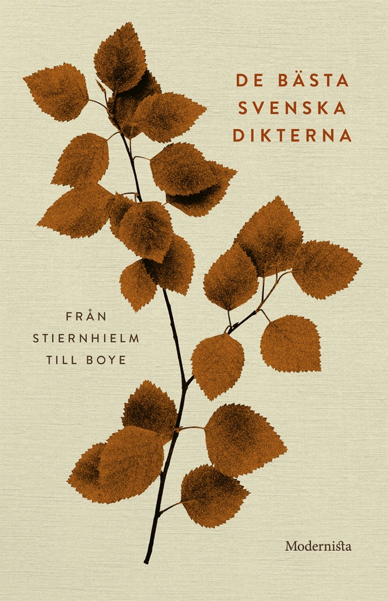 De bästa svenska dikterna: Från Stiernhielm till Boye