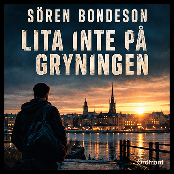 Lita inte på gryningen