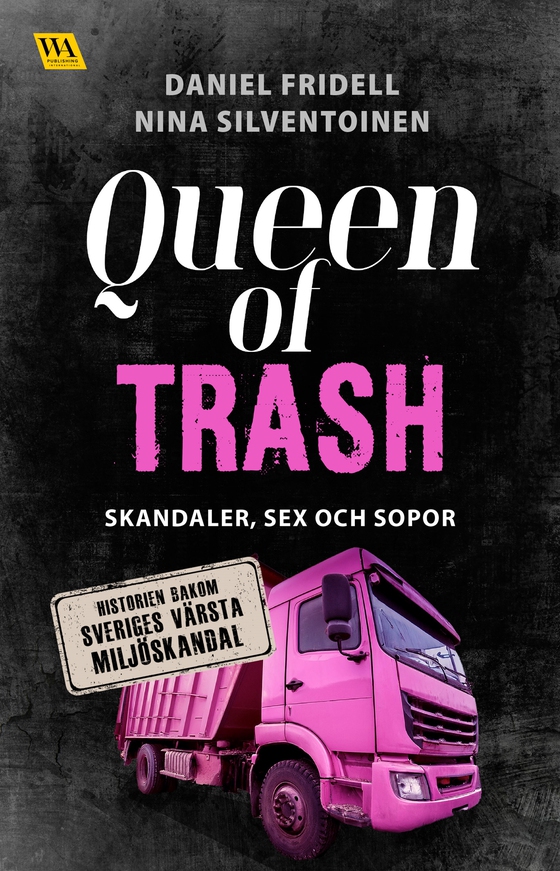 Queen of Trash (e-bok) av Daniel Fridell