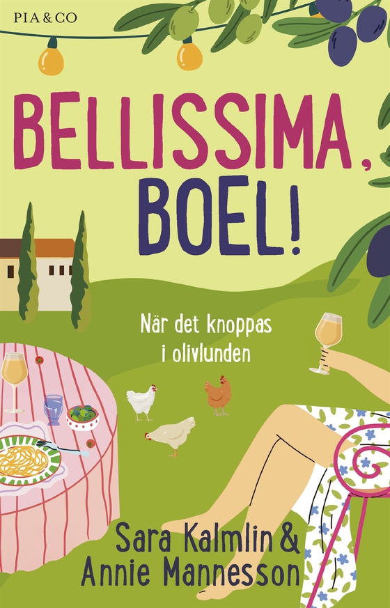 Bellissima, Boel! När det knoppas i olivlunden